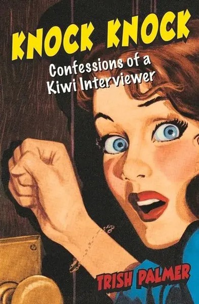 Knock Knock | Confessions Of A Kiwi Interviewer | Trish Palmer | Englisch | Buch-image