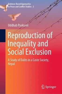 Reproduction of Inequality and Social Exclusion: A Study of Dalits in a Caste So