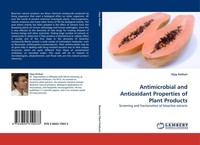 Antimicrobial And Antioxidant Properties Of Plant Products Vijay Kothari