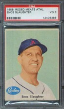 1956 Rodeo Meats Enos Slaughter PSA 3 Kansas City Athletics HOF
