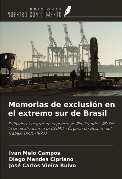 Ivan Melo Campos (U. A.) | Memorias De ExclusióN En El Extremo Sur De Brasil-image