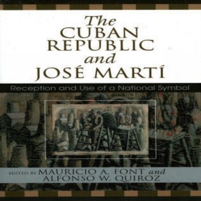 Cuban Republic and JosZ Mart' Reception and Use of a National Sym