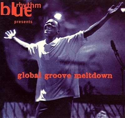 VARIOUS - Global Groove Meltdown  (CD 1996)  see tracklist