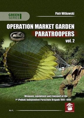 Operation Market Garden Paratroopers by Piotr Witkowski (English) Paperback Book