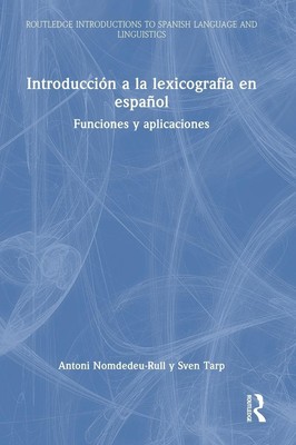 Antoni Nomdedeu-Rull (u. a.) | Introducción a la lexicografía en español | Buch