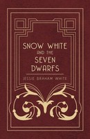 Snow White And The Seven Dwarfs - A Fairy Tale Play Based On The Story Of The...