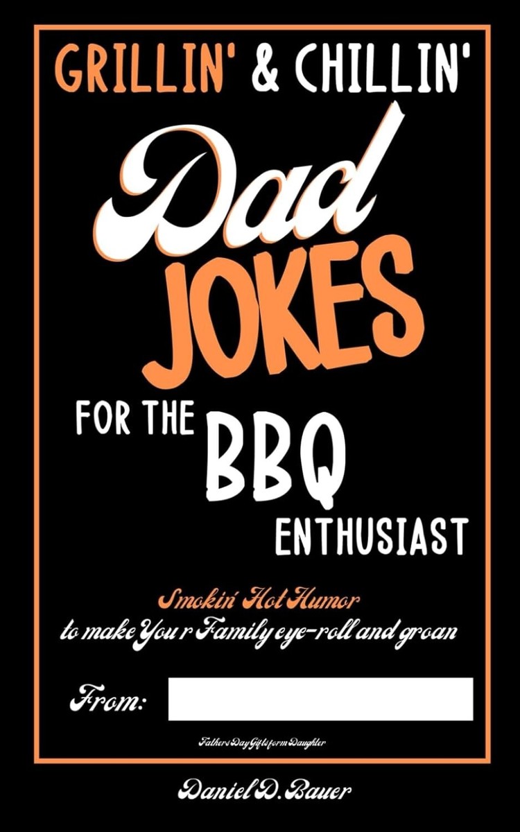 FATHERS DAY GIFTS: DAD JOKES BBQ: 250 CRINGEWORTHY PUNS ONE LINERS RIDDLES