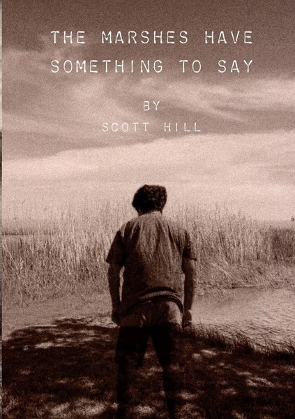 The Marshes Have Something To Say | Scott Hill | Taschenbuch | Englisch | 2024-image