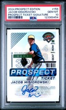 2024 PANINI PROSPECT EDITION PROSPECT TICKET SIGNATURE JACOB MISIOROWSKI PSA 10