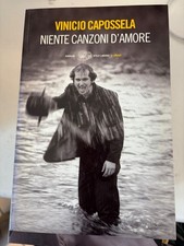 Libro, Vinicio Capossela. Niente canzoni d’amore. Einaudi 2006