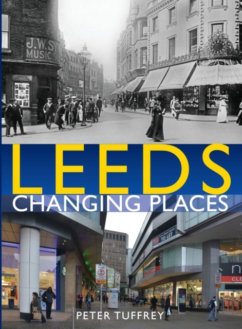 Leeds: Changing Places - Image 4