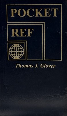 Pocket Ref: 3rd Edition by Thomas J. Glover - 2003 Trade Paperback -