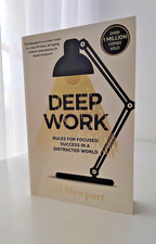 Deep Work: Rules for Focused Success in a Distracted World by Newport, Cal Book