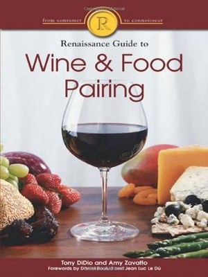 The Renaissance Guide to Wine and Food Pairing - Paperback By DiDio, Tony - GOOD