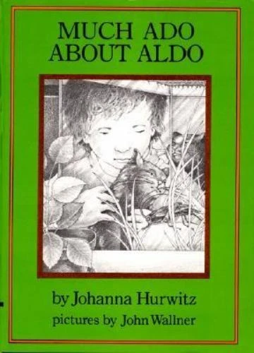 Much Ado About Aldo 9780688321604 Johanna Hurwitz library