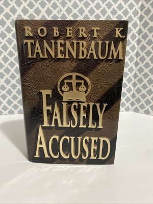 Falsely Accused - Hardcover By Tanenbaum, Robert K. - VERY GOOD