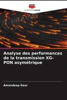 Amandeep Kaur | Analyse Des Performances De La Transmission XG-PON AsyméTrique