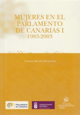 Mujeres en el Parlamento de Canarias I 1983-2003 Carmen Barreto, Hernandez: