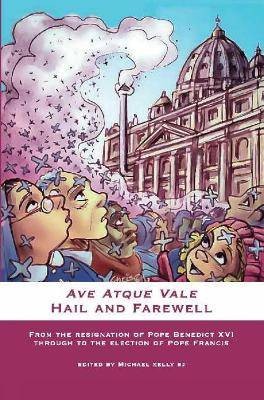 Ave Atque Vale, Michael Kelly,  Hardback