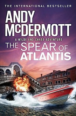 The Spear of Atlantis (Wilde/Chase 14) by McDermott, Andy Book The Fast Free