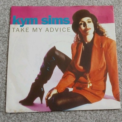 KYM SIMS - TAKE MY ADVICE - 7'' Vinyl 45 RPM - B 8591