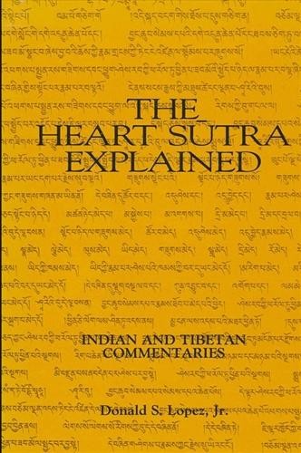 The Heart S?tra Explained by Donald S. Lopez Jr. -