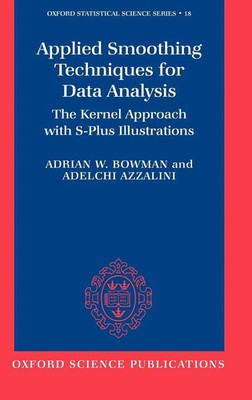 A. W. Bowman (u. a.) | Applied Smoothing Techniques for Data Analysis | Buch