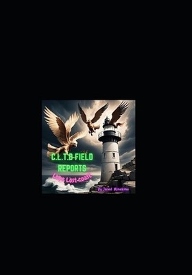 C.L.T.D Field Files #3: Love Lost Coast by Jared Minekime Paperback Book