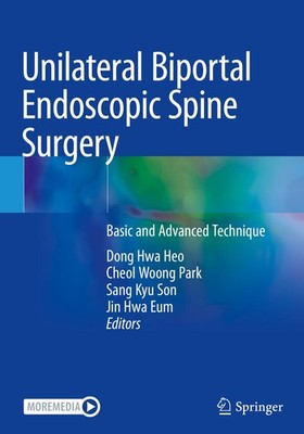 Unilateral Biportal Endoscopic Spine Surgery Dong Hwa Heo