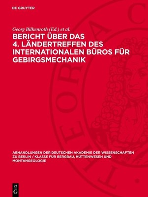 Bericht über das 4. Ländertreffen des Internationalen Büros für Gebirgsmechan...