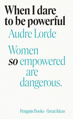 When I Dare to Be Powerful | Audre Lorde | Taschenbuch | Penguin Great Ideas