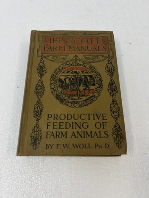 Lippincott's Farm Manuals Productive Feeding of Farm Animals Antique 1916 cattle