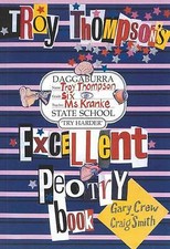 Troy Thompson's Excellent Peotry Book by Gary Crew (Paperback, 2011)