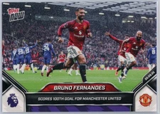 2025 Topps Now Bruno Fernandes Scores 100th Goal For Manchester United #21