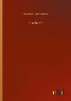 Friedrich GerstäCker | Inselwelt | Taschenbuch | Deutsch (2020) | 200 S.