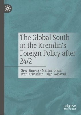 The Global South in the Kremlin's Foreign Policy after 24/2 Greg Simons