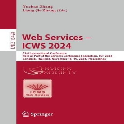 Web Services - ICWS 2024 31st International Conference Held as Pa