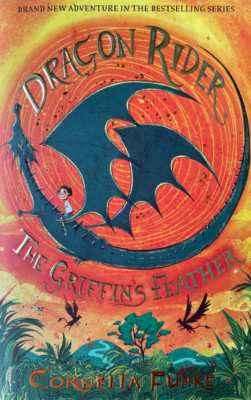 Dragon Rider: The Griffin's Feather by Cornelia Funke (Paperback, 2017)
