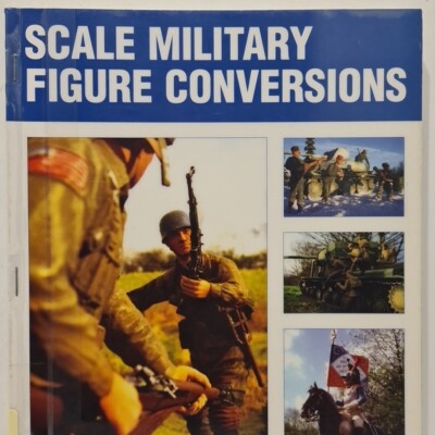 Scale Modelling Military Figure Conversions Models Book Duncan Howarth ...