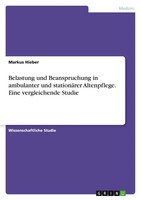 Markus Hieber | Belastung Und Beanspruchung In Ambulanter Und StationäRer...