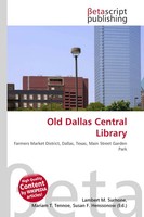 Lambert M. Surhone (U. A.) | Old Dallas Central Library | Taschenbuch | Englisch