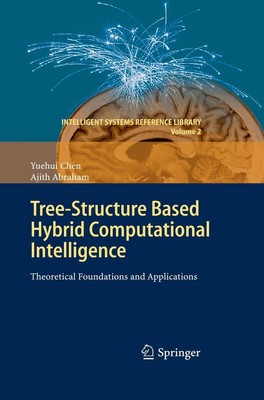 Tree-Structure based Hybrid Computational Intelligence Ajith Abraham