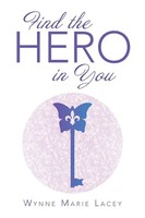 Wynne Marie Lacey | Find The Hero In You | Taschenbuch | Englisch (2016)