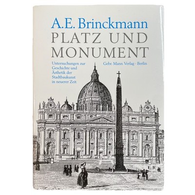Platz und Monument: Untersuchungen zur Geschichte und Ästhetik der Stadtbaukunst