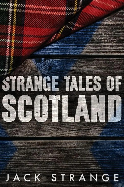 Strange Tales Of Scotland Jack Strange Taschenbuch Jack's Strange Tales Englisch-image