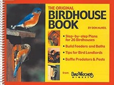 The Birdhouse Book : Building Houses, Feeders and Baths Paperback