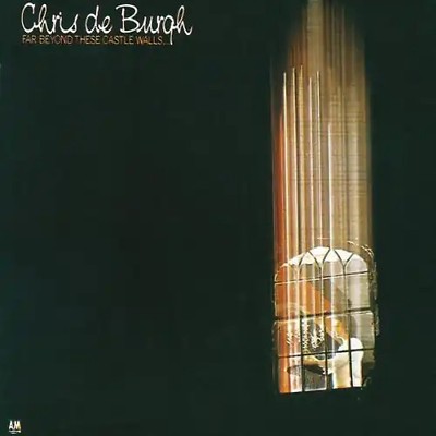 Chris De Burgh - Far Beyond These Castle Walls