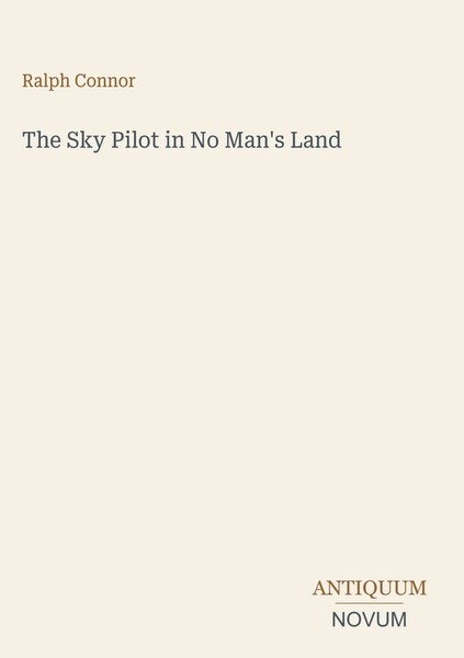 Ralph Connor | The Sky Pilot In No Man's Land | Buch | Englisch (2026)-image
