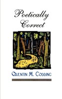 Quentin M. Codding | Poetically Correct | Taschenbuch | Englisch (2001)