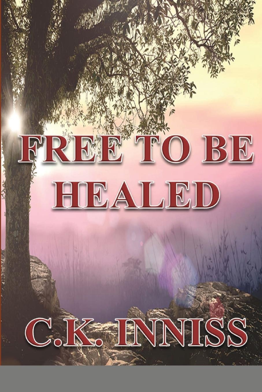 Thumbnail - Free To Be Healed C. K. Inniss Taschenbuch Paperback Englisch 2020